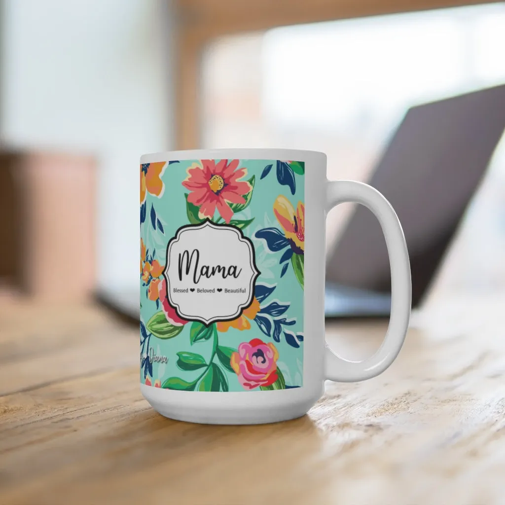 Mama Mug Flowers Blue Background Ceramic Mug 15oz