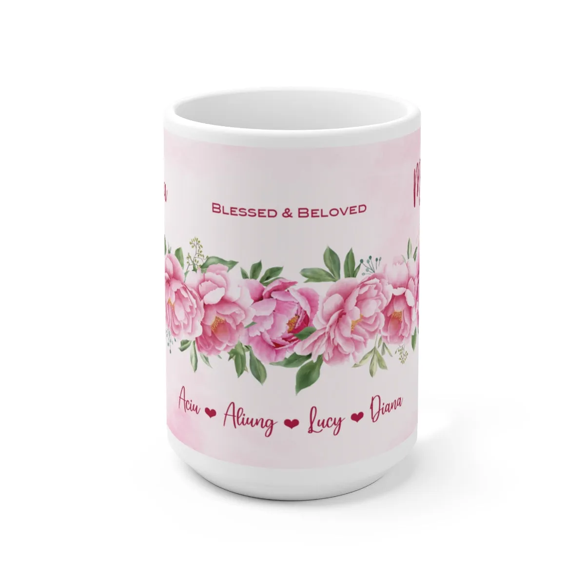 Mama Mug Pink Peoni Flower Ver 2.0 Ceramic Mug 15oz