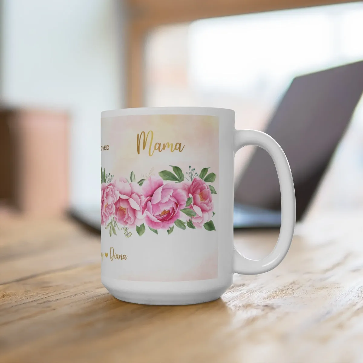 Mama Mug Pink Peoni Flowers Ceramic Mug 15oz