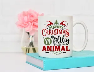 You Filthy Animal Christmas Coffee Mug
